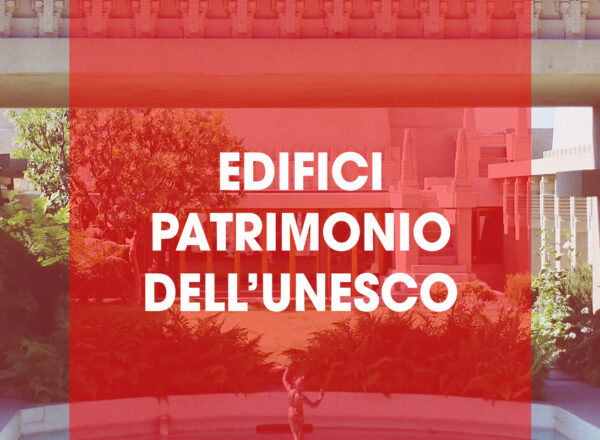 Edifici Patrimonio dell’UNESCO