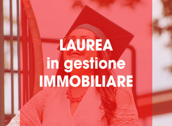 Laurea “Ad Hoc” per il settore immobiliare